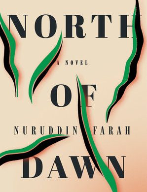 North of Dawn By Nuruddin Farah